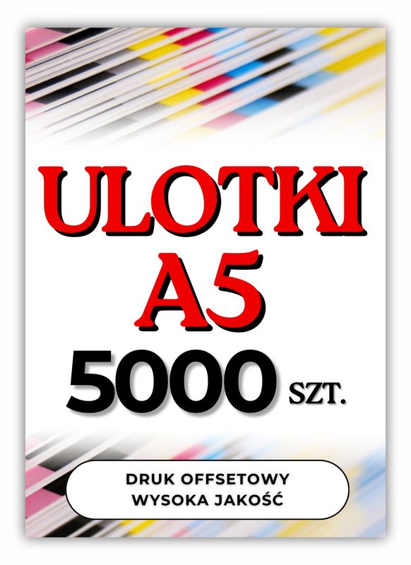 Ulotki A5 5000 szt. jednostronne, dwustronne