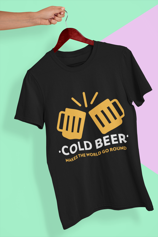Cold Beer Makes The World Go Round