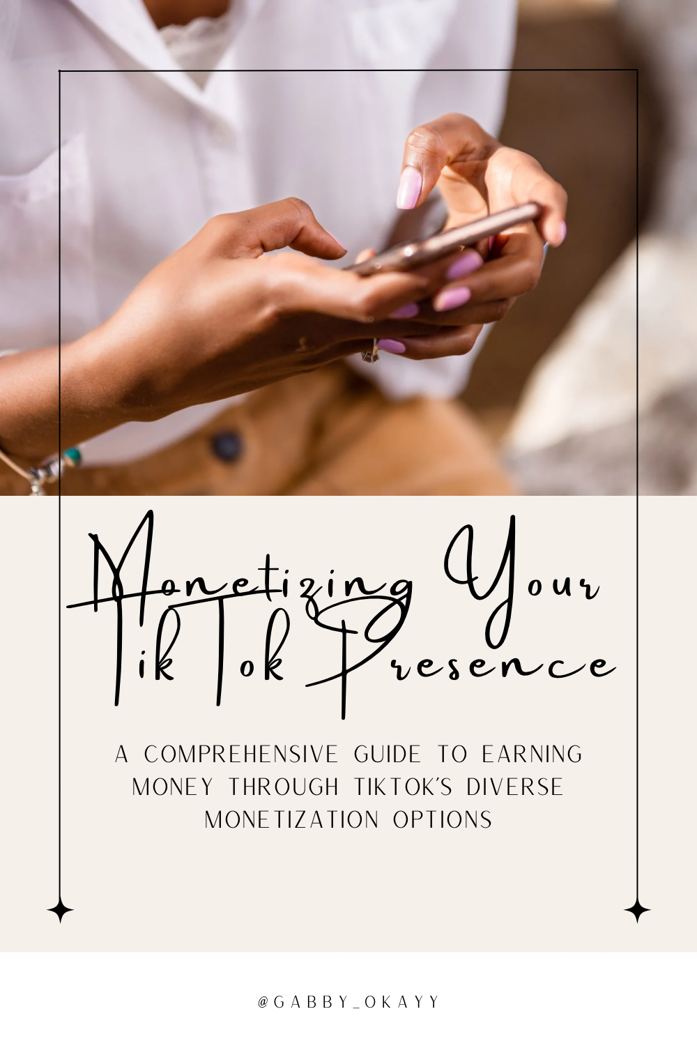 Monetizing Your TikTok Presence Step By Step Guide
