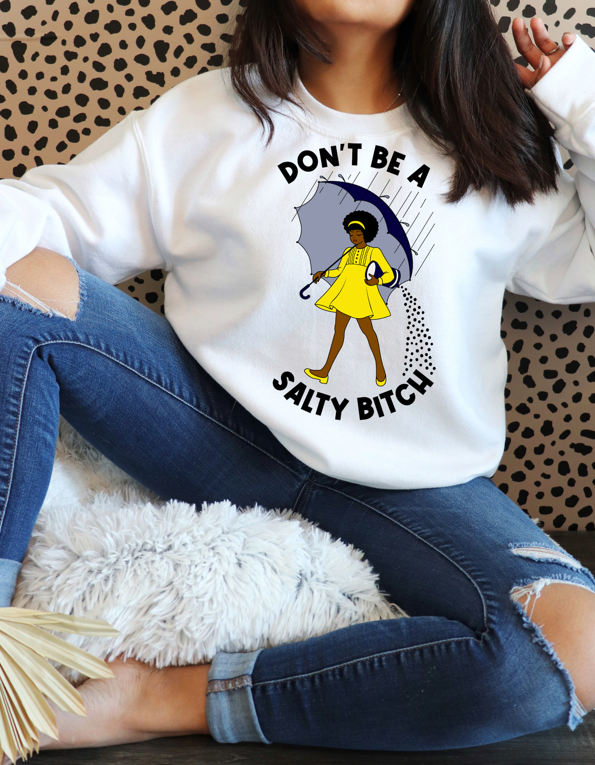 Don’t be A Salty B