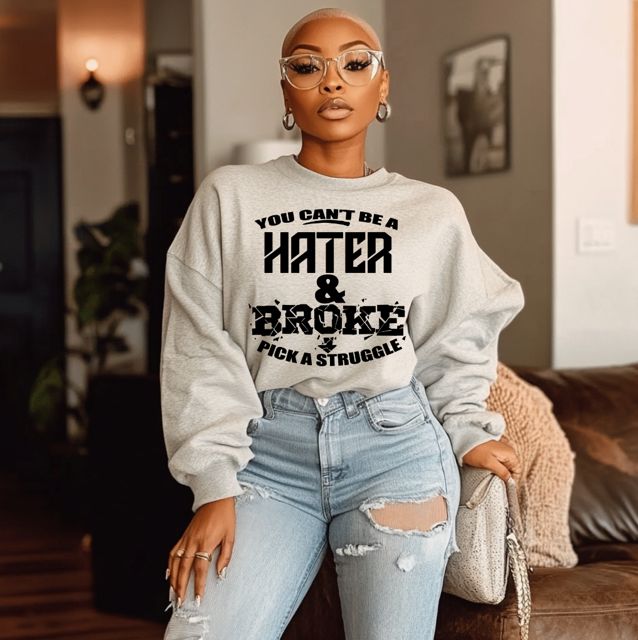 Can&#39;t Be A Hater and Broke
