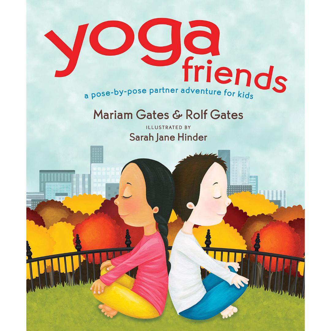 Yoga Friends: A Pose-by-Pose Partner Adventure for Kids