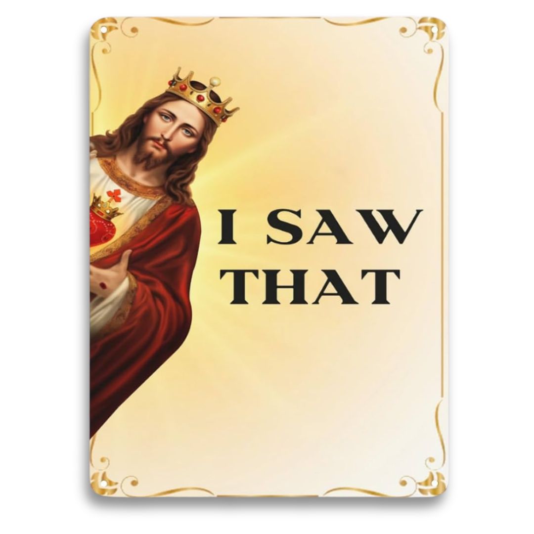 I Saw That Metal Wall Decor (8"x12")