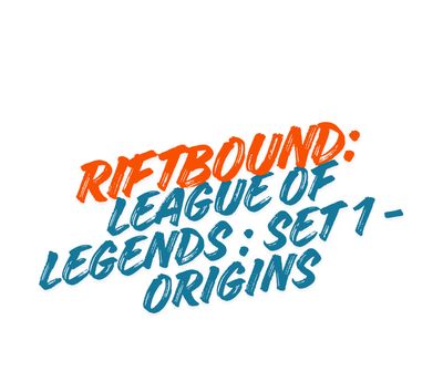 Riftbound - Set 1: Origins
