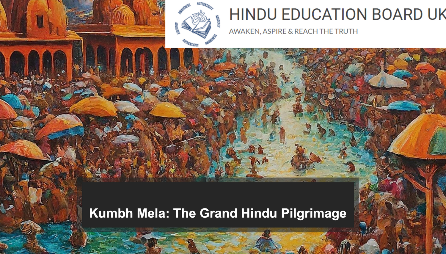 Kumbh Mela: The Grand Hindu Pilgrimage