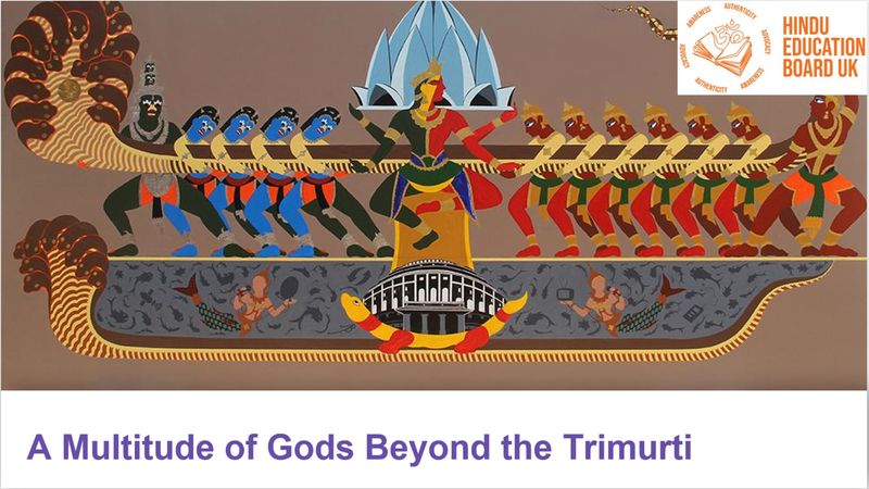 Unit 1 - 1.6 A multitude of Gods beyond The Trimurti