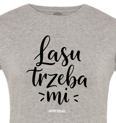 Koszulka Lasu Trzeba MI #2 Jasny Szlak
