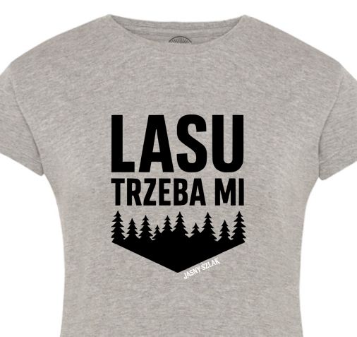 Koszulka Lasu Trzeba MI JS