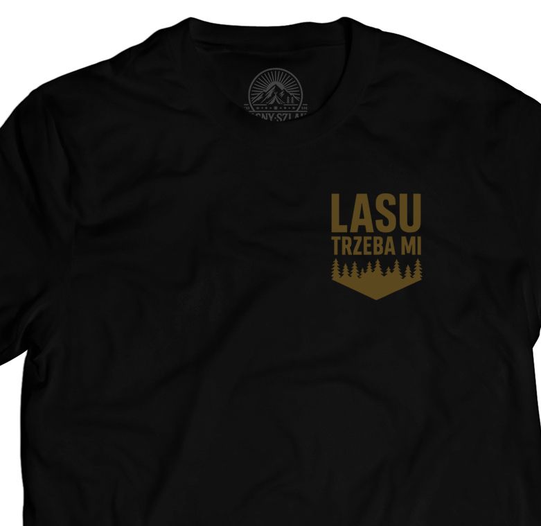 Koszulka LASU TRZEBA MI CZARNA / JASNY SZLAK