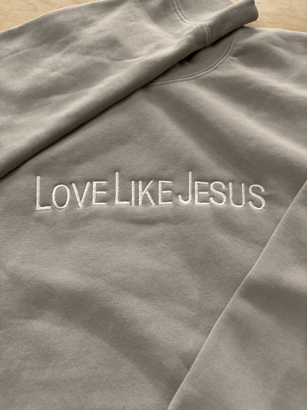 LOVE LIKE JESUS – Embroidered Faith Apparel