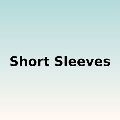 Short Sleeves