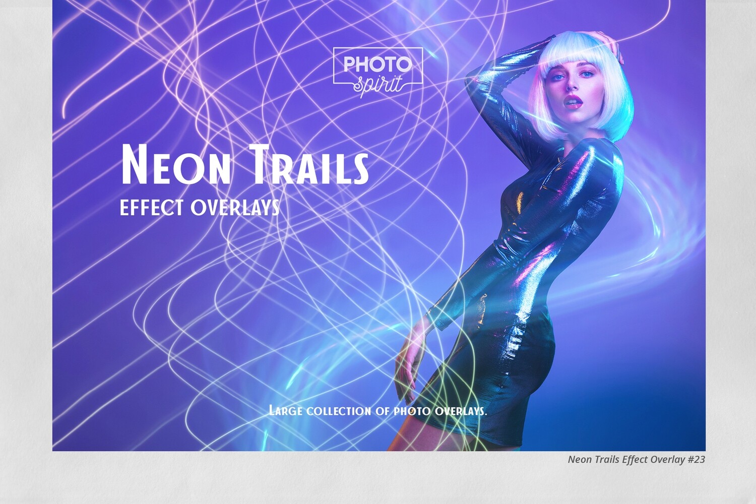 Neon Trails Overlays Effect