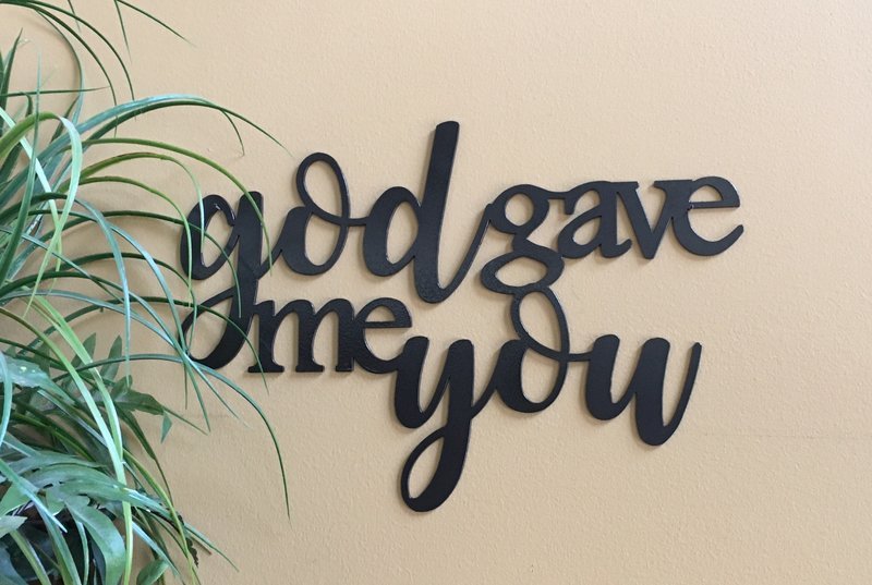 God gave me you