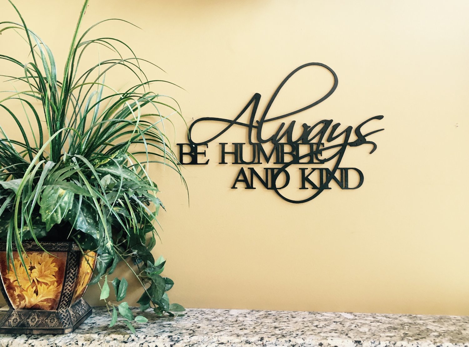 Always be humble and kind