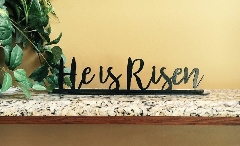 Easter - He is Risen