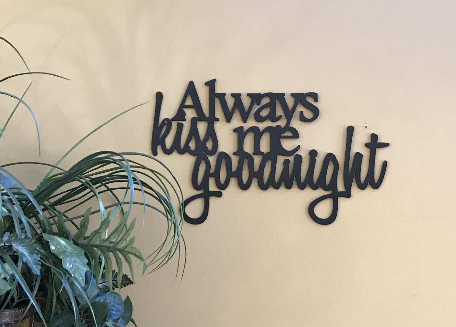 Always kiss me goodnight Always kiss me goodnight