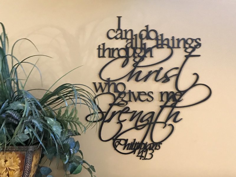 I can do all things through Christ who gives me strength