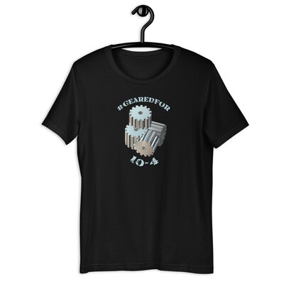 #GearedFor 10-4:  T-shirt - Premium 100% Cotton