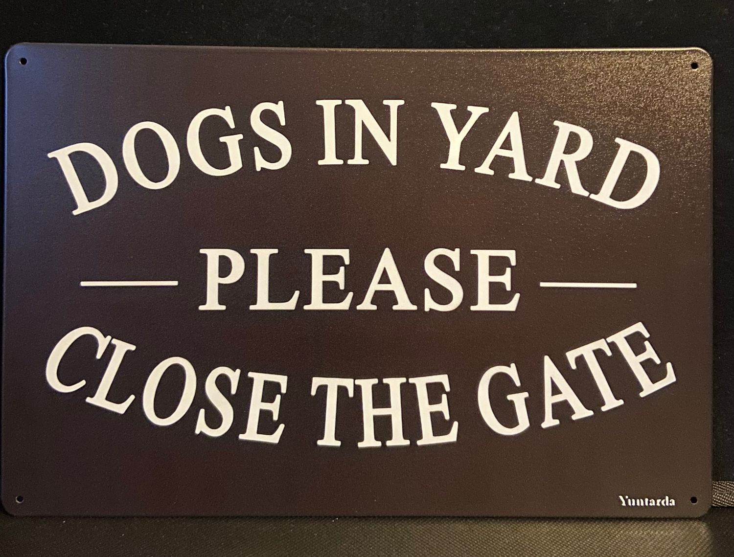 Metal Sign - Dogs In Yard Please Close The Gate