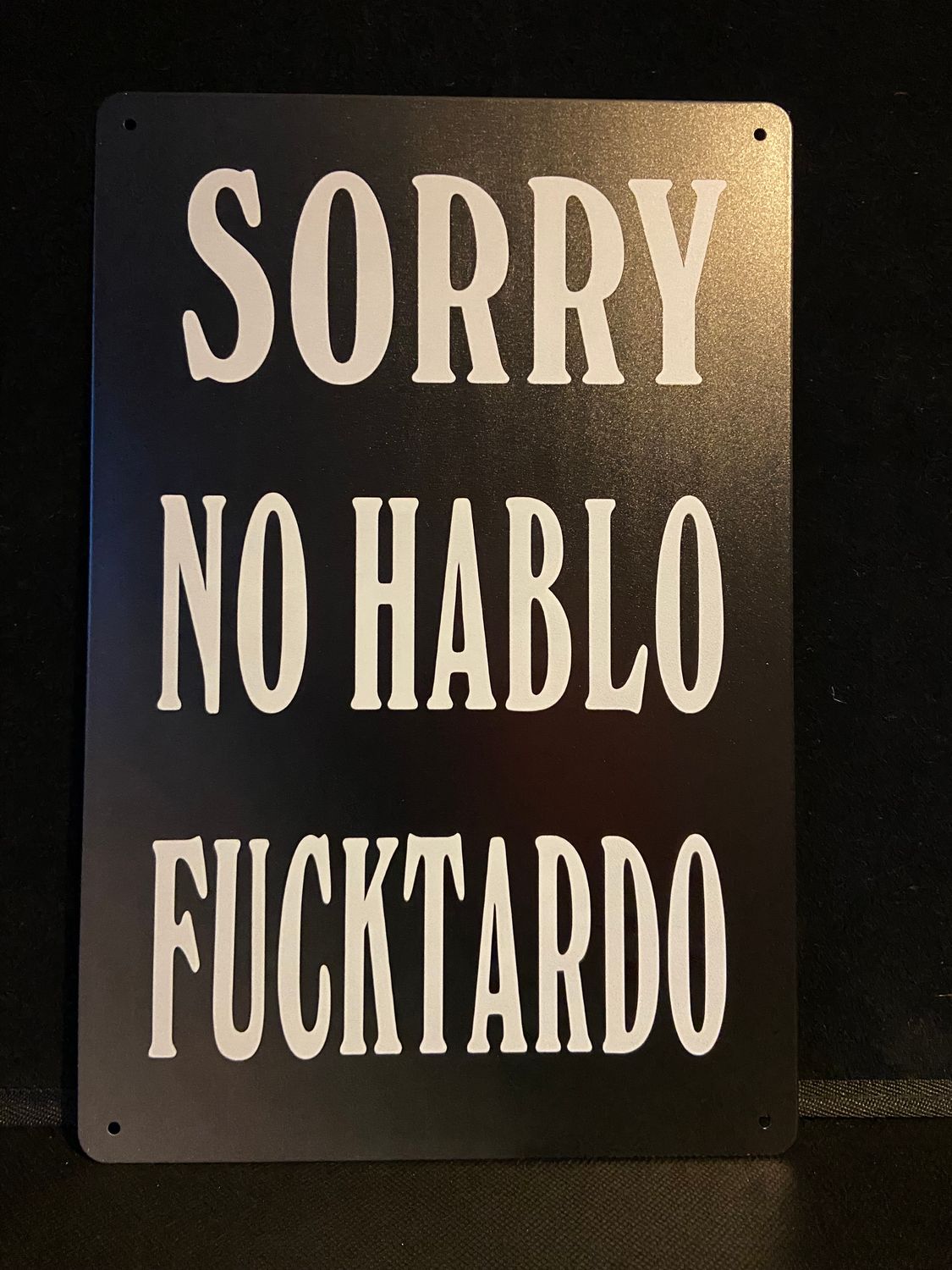 Metal Sign - Sorry No Hablo