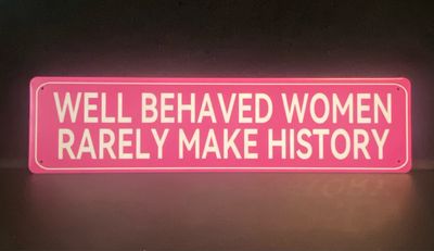 Metal Plaque - Well Behaved Women