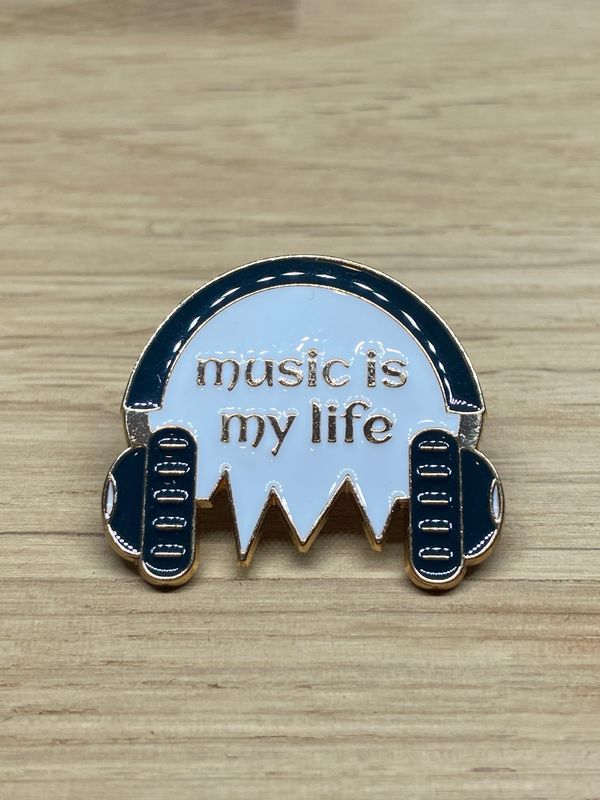 Metal Enamel Pin / Music Is My Life