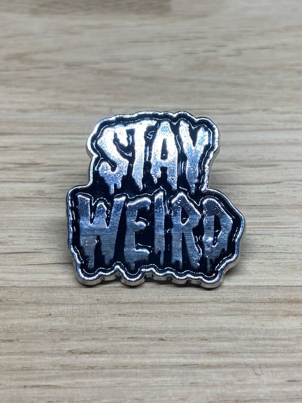 Metal Enamel Pin - Stay Weird
