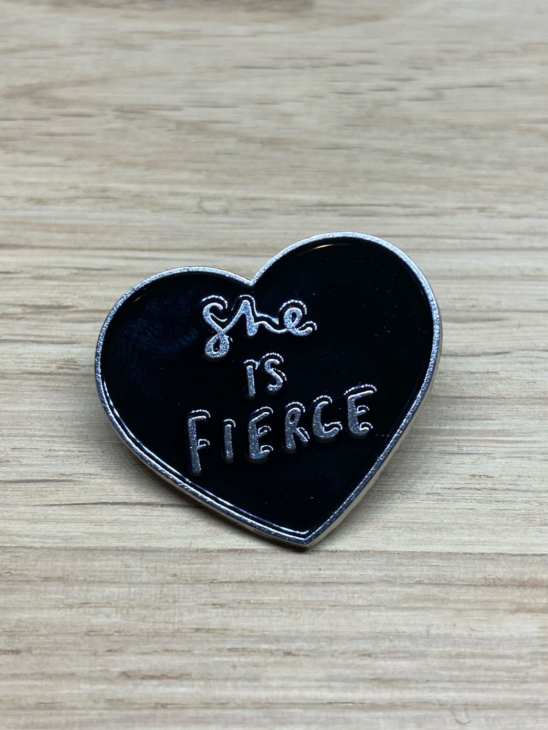Metal Enamel Pin - She Is Fierce