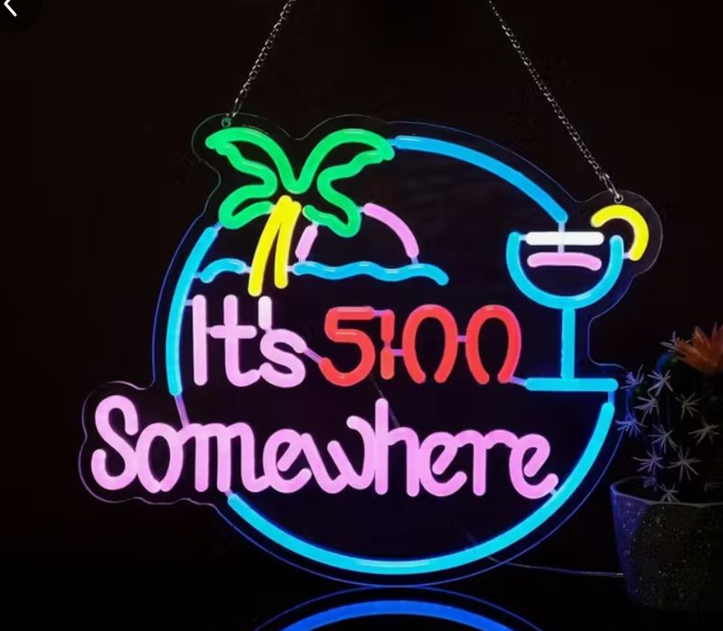 NEON LED LIGHT SIGN It’s 5 o’clock Somewhere