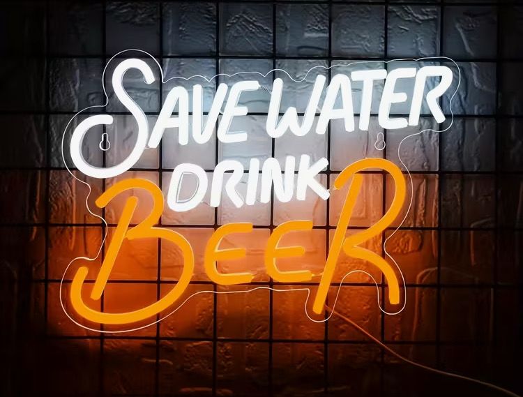 Neon LED Light Sign - Save Water Drink Beer