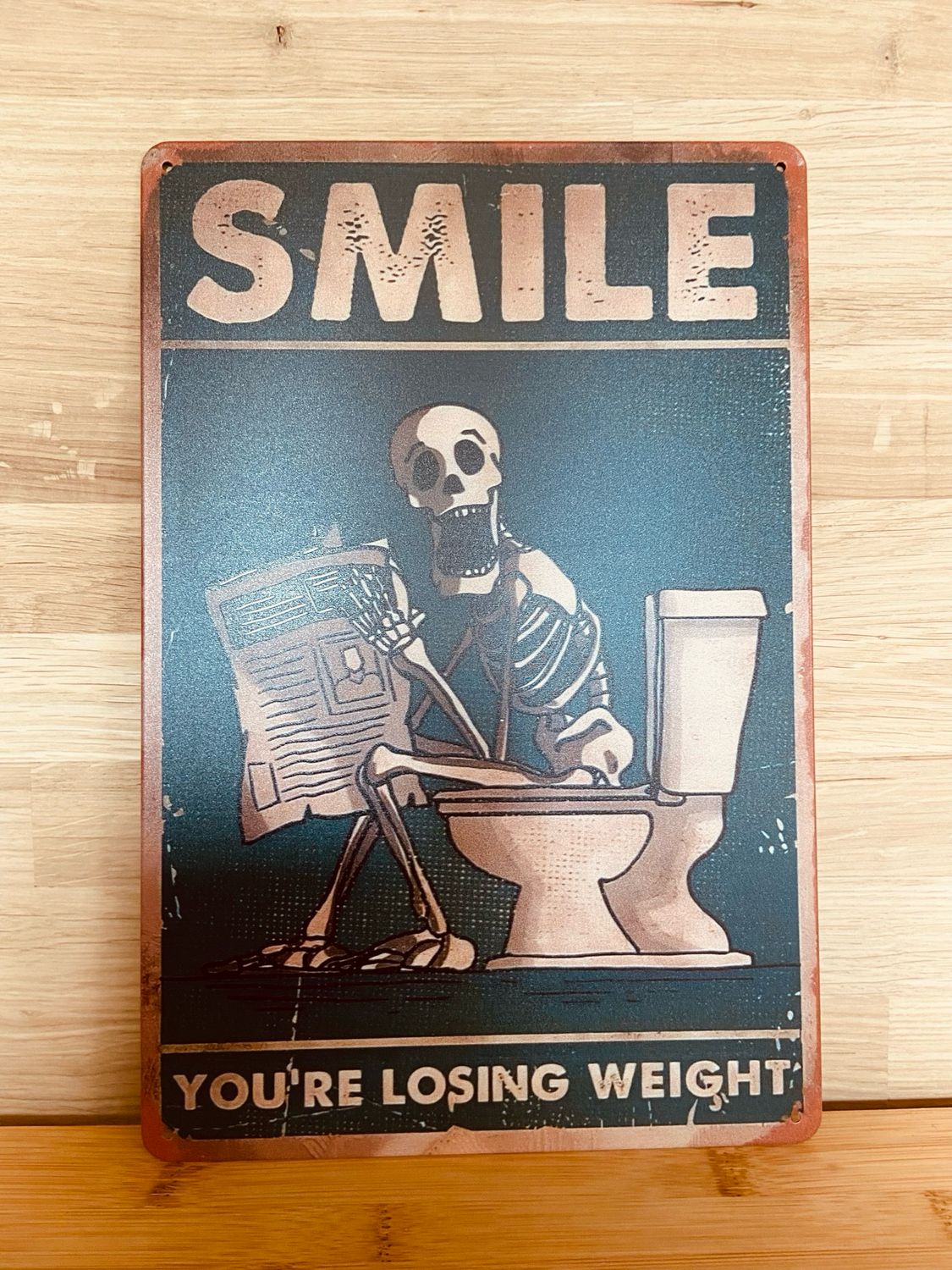 Metal Sign - Smile You’re Losing Weight