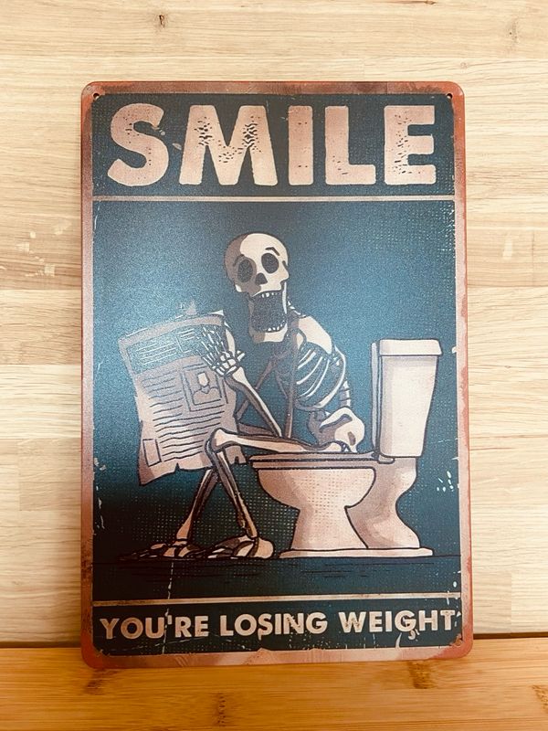 Metal Sign - Smile You’re Losing Weight