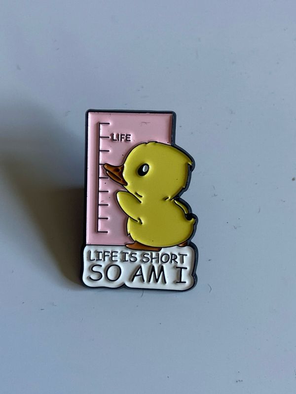 Metal Enamel Pin - Life Is Short So Am I