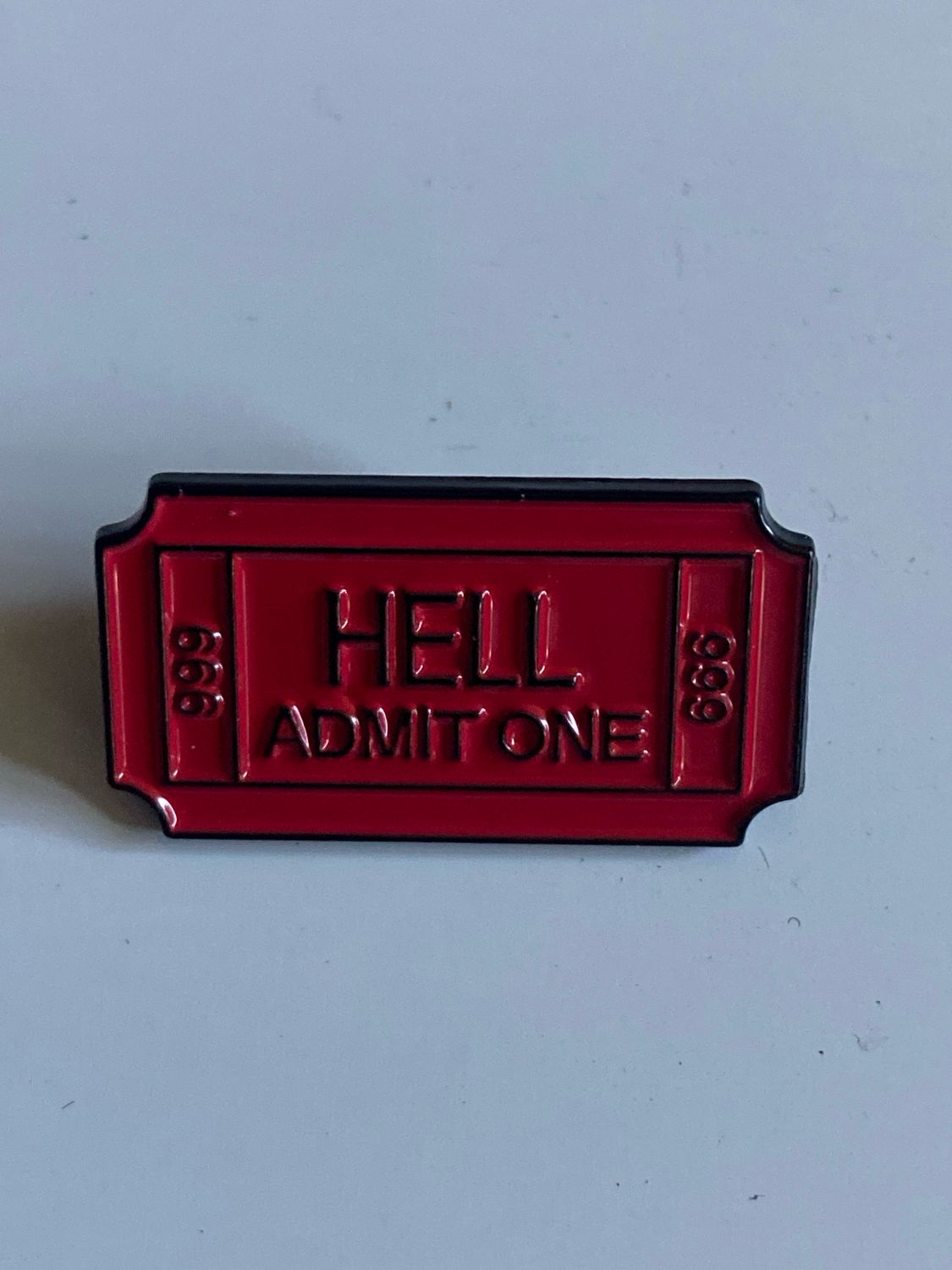 Metal Enamel Pin - Hell Admit One