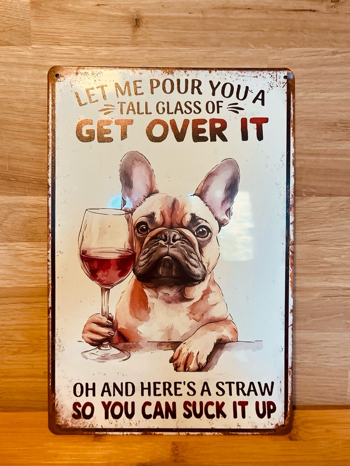 Metal Sign - Get Over It