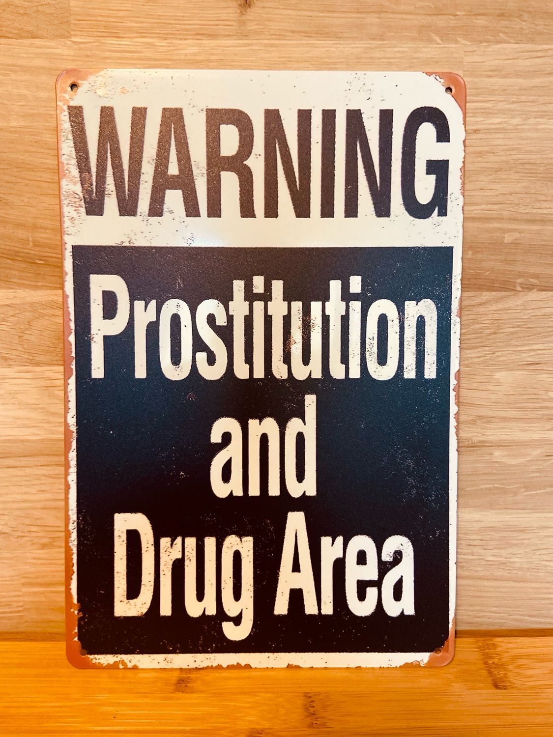 Metal Sign - Warning Prostitution And Drug Area