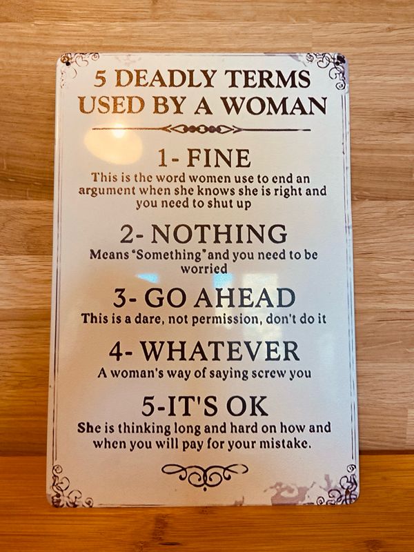 Metal Sign - Deadly Terms Used By A Woman