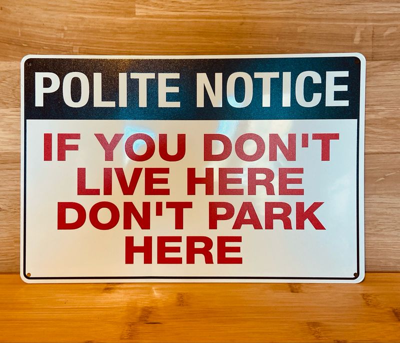 Metal Sign - Polite Notice No Parking