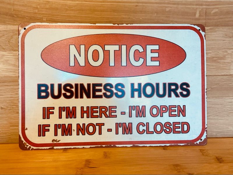 Metal Sign - Notice - Business Hours