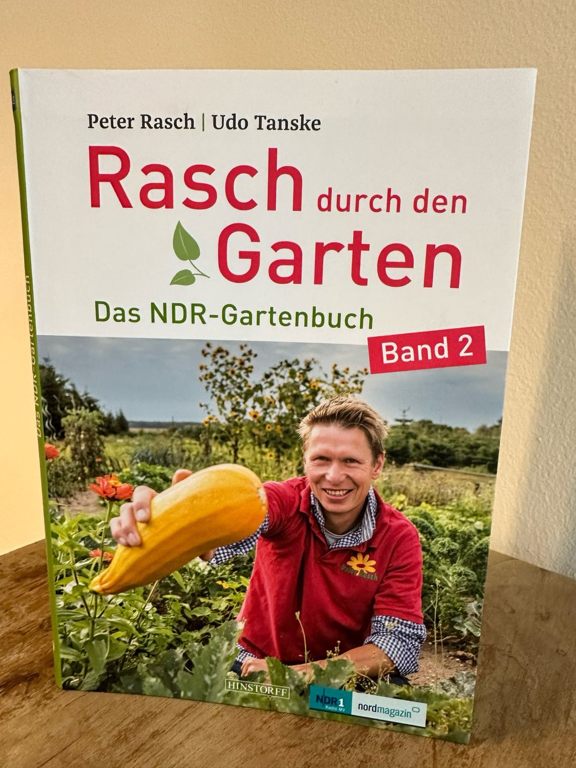 Rasch durch den Garten: Das NDR-Gartenbuch – Band 2 Rasch durch den Garten: Das NDR-Gartenbuch – Band 2