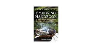The Complete Smudging Handbook