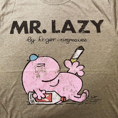 MR.LAZY T-SHIRTS