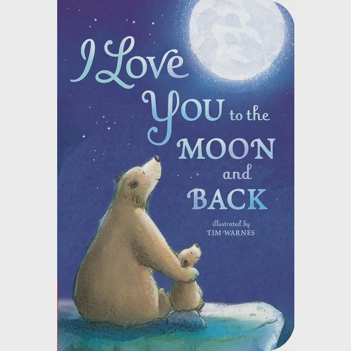 I Love You To The Moon and Back Book