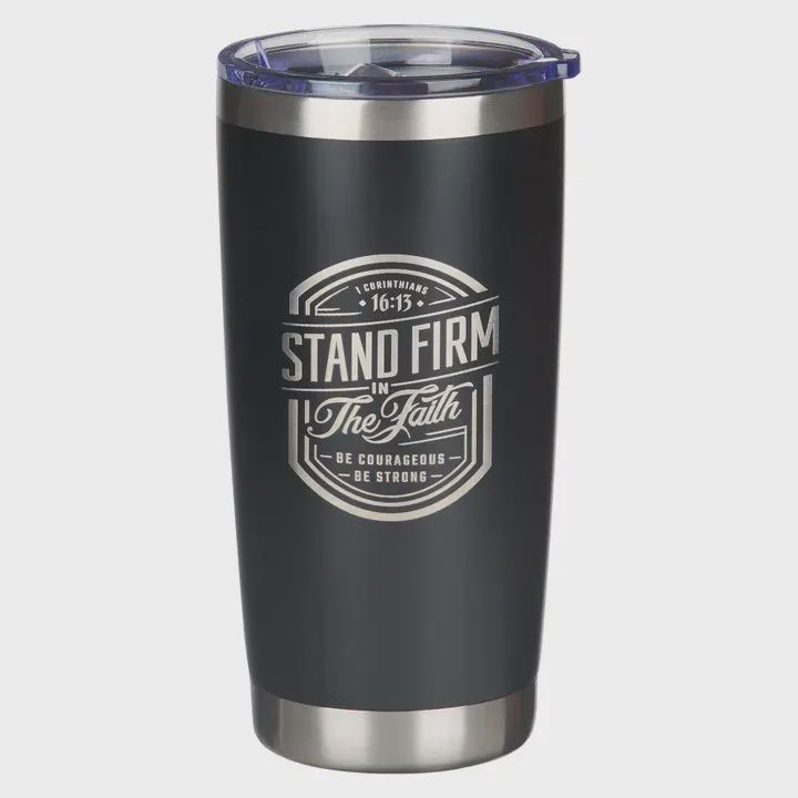 Tumbler - Stand Firm in The Faith