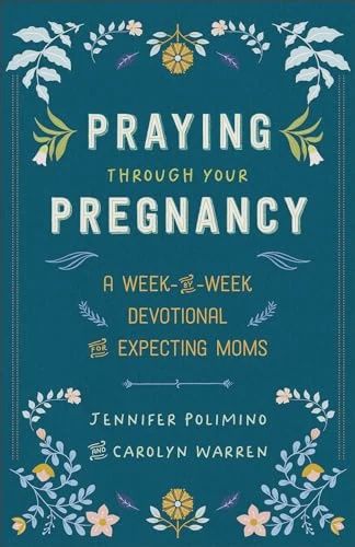Praying Through Your Pregnancy