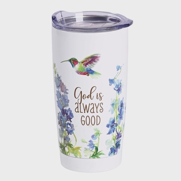 God Is Always Good Stainless Tumbler