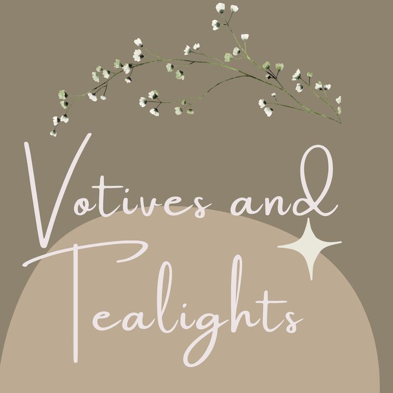 Votives &amp; Tealights
