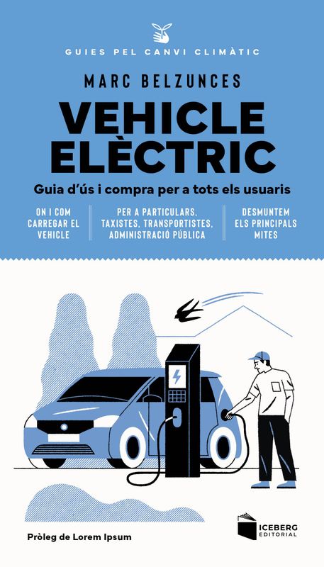 VEHICLE ELECTRIC. Guia d'us i compra per a tots els usuaris.