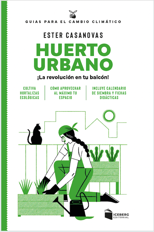 HUERTO URBANO. ¡La revolución en tu balcón!