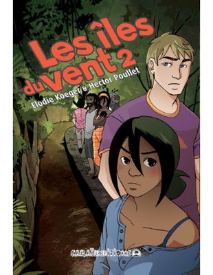 Les îles du vent - Tome 02